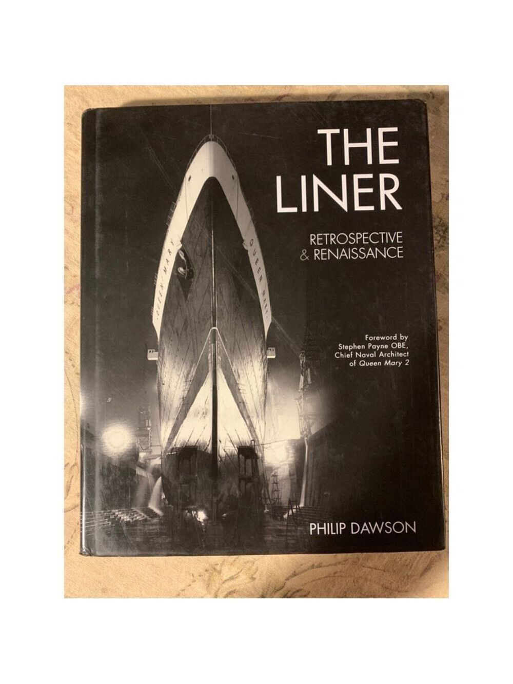 The Liner: Retrospective & Renaissance Book by Philip Dawson